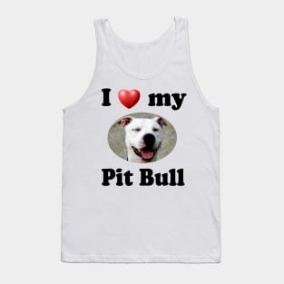 I Love My Pit Bull Tank Top